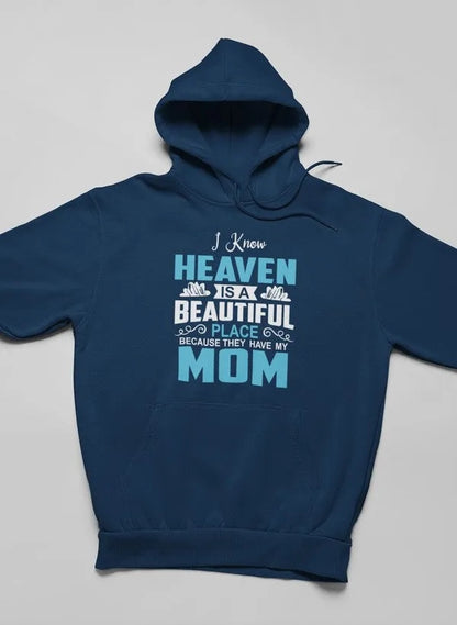 I Know Heaven Is A Beautiful Place... Hoodie - Casual Text Printed Pullover for Women